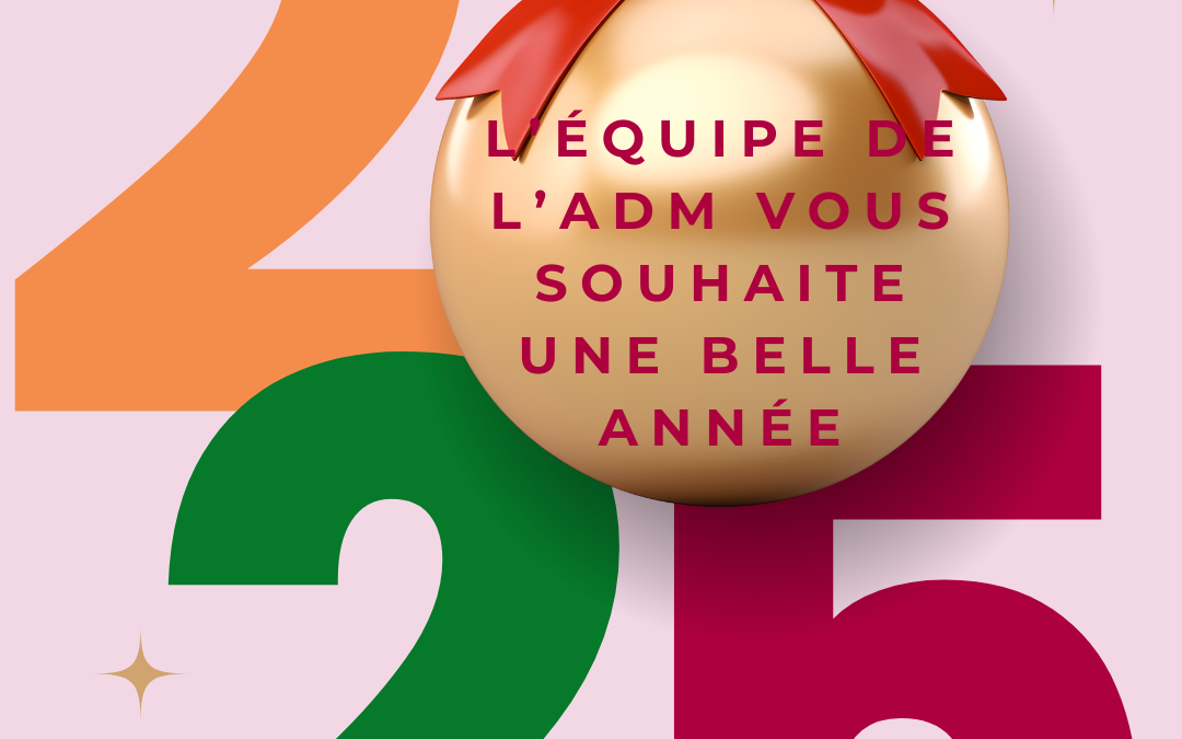 Toute l&rsquo;équipe de L&rsquo;ADM 12 vous souhaite une très belle année 2025 !